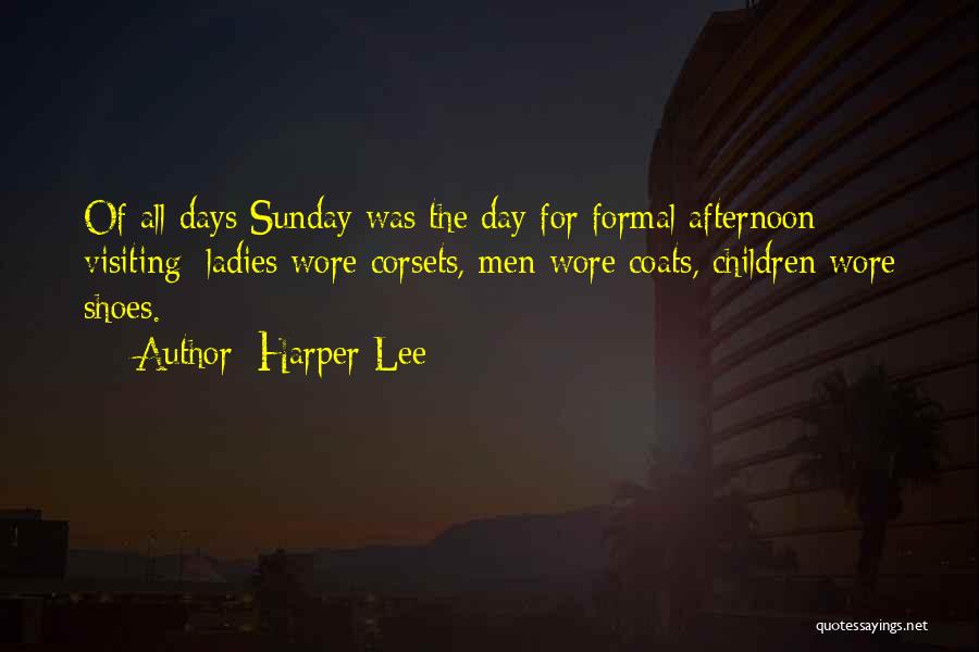 Sunday Afternoon Quotes By Harper Lee