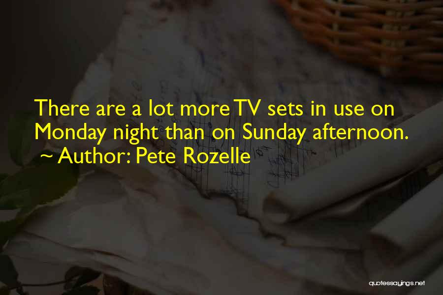 Sunday Afternoon Quotes By Pete Rozelle