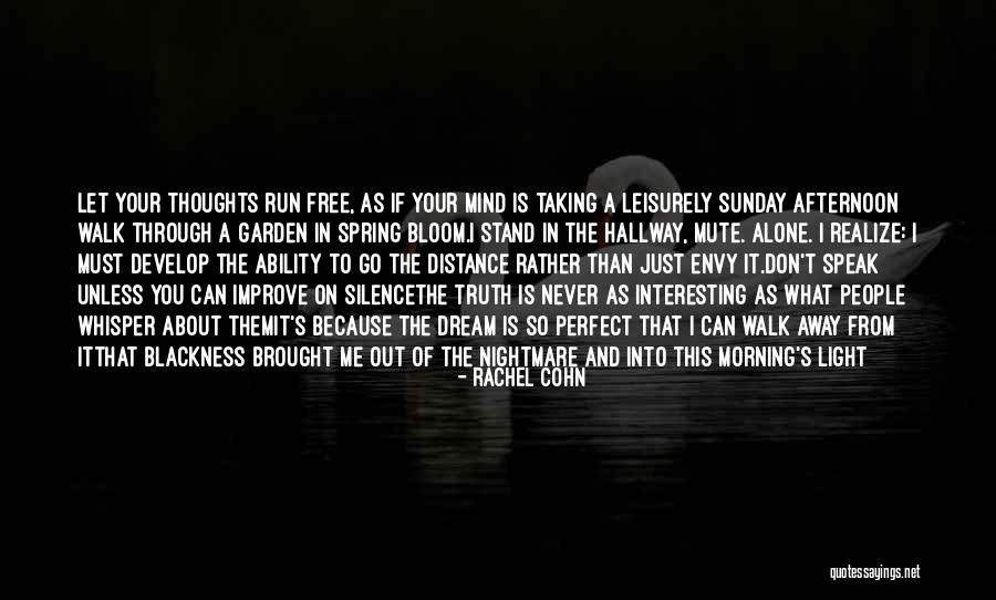 Sunday Afternoon Quotes By Rachel Cohn Sunday Afternoon Quotes By Rachel Cohn
