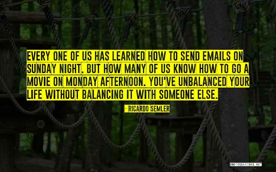 Sunday Afternoon Quotes By Ricardo Semler