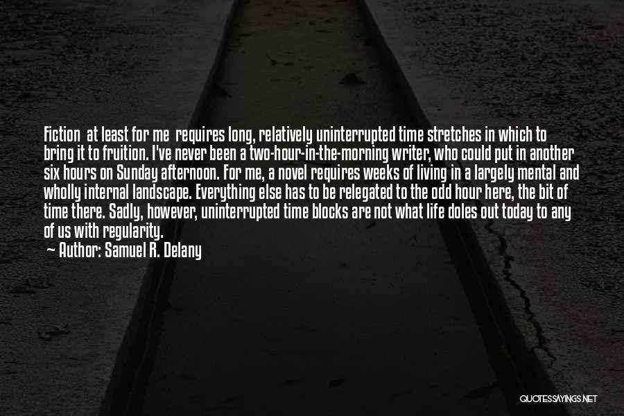 Sunday Afternoon Quotes By Samuel R. Delany