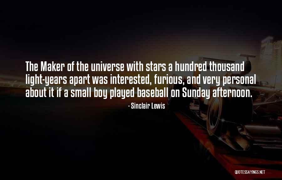 Sunday Afternoon Quotes By Sinclair Lewis