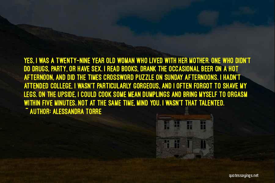 Sunday Afternoons Quotes By Alessandra Torre