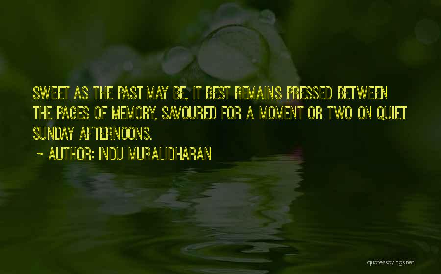 Sunday Afternoons Quotes By Indu Muralidharan