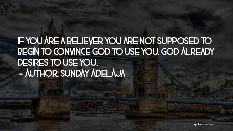 Sunday Already Quotes By Sunday Adelaja