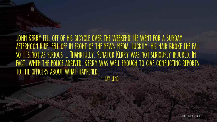 Sunday Bicycle Ride Quotes By Jay Leno Sunday Bicycle Ride Quotes By Jay Leno