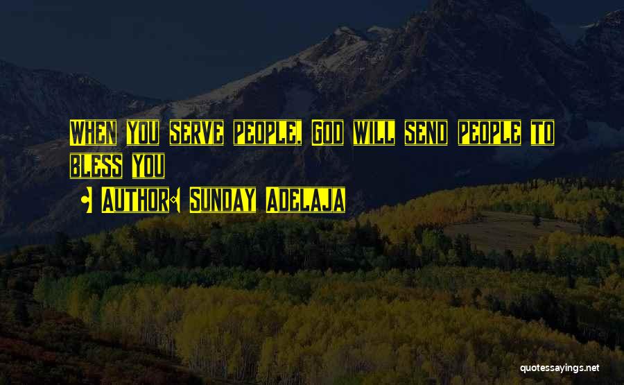 Sunday Blessings Quotes By Sunday Adelaja