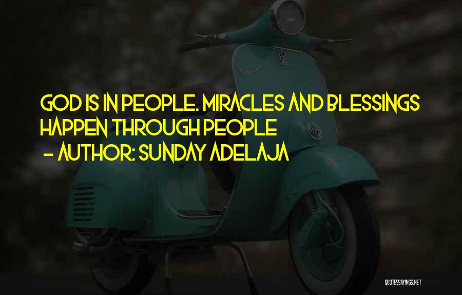 Sunday Blessings Quotes By Sunday Adelaja