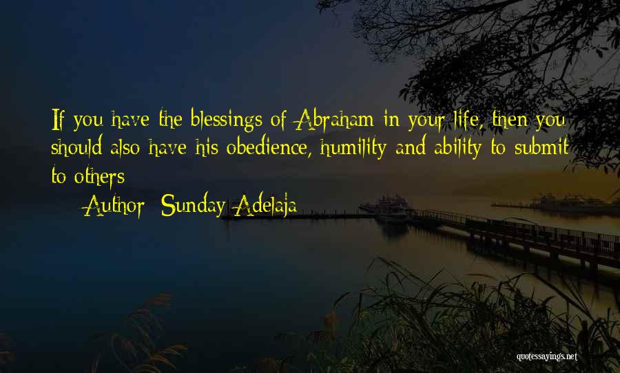 Sunday Blessings Quotes By Sunday Adelaja