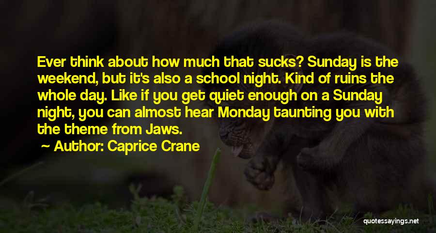 Sunday Day Off Quotes By Caprice Crane