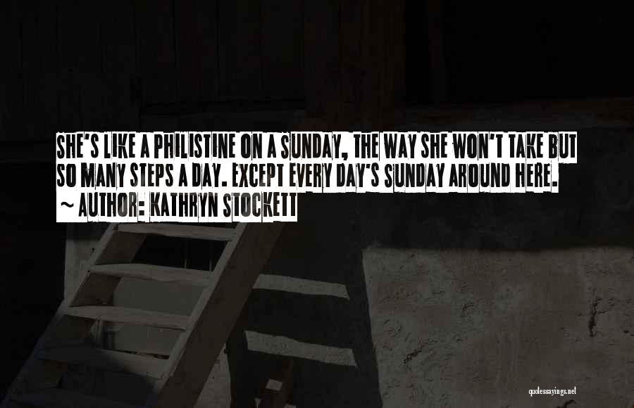 Sunday Day Off Quotes By Kathryn Stockett