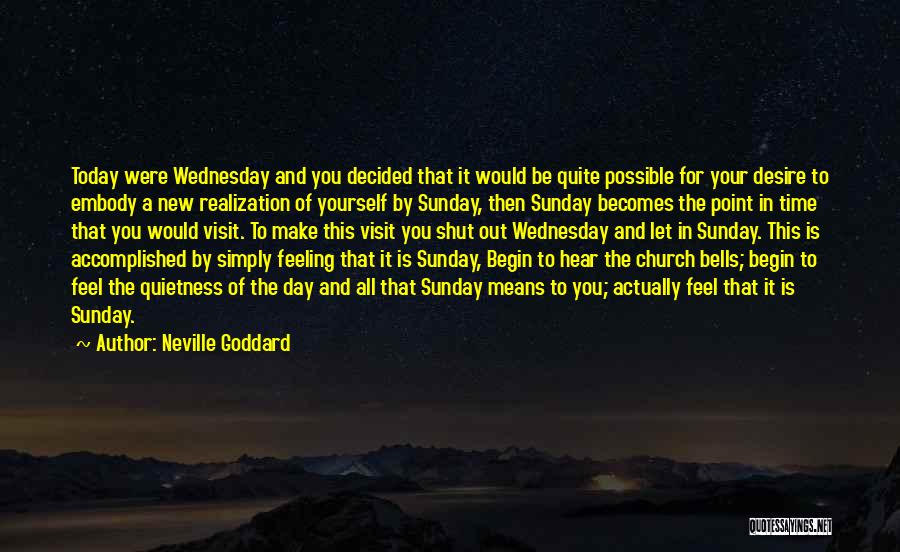 Sunday Day Off Quotes By Neville Goddard
