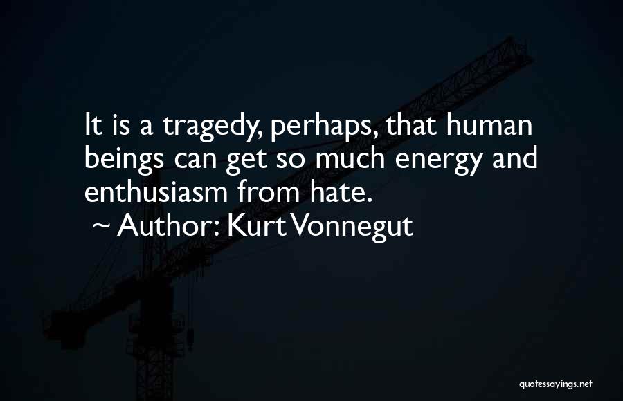 Sunday Energy Quotes By Kurt Vonnegut