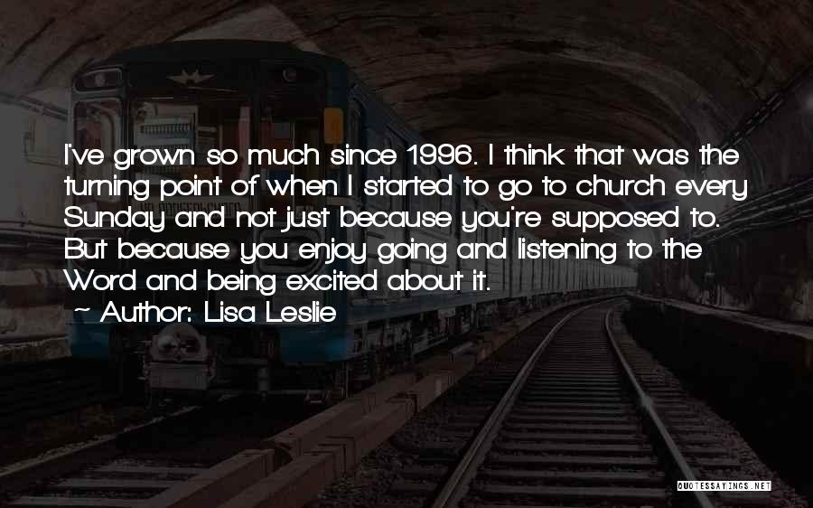 Sunday Enjoy Quotes By Lisa Leslie