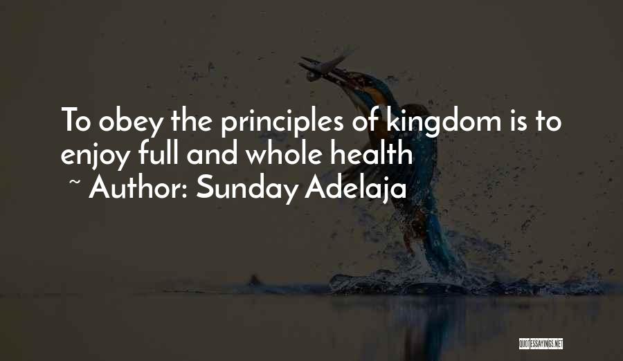 Sunday Enjoy Quotes By Sunday Adelaja