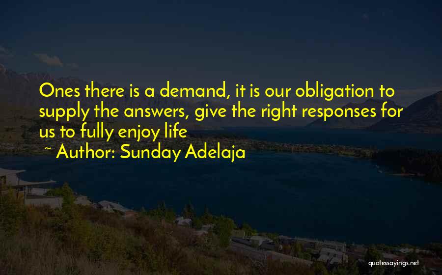 Sunday Enjoy Quotes By Sunday Adelaja