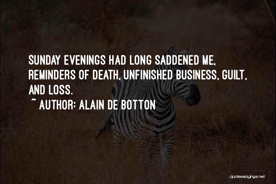 Sunday Evenings Quotes By Alain De Botton