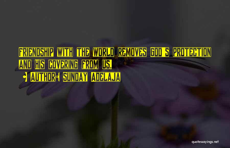 Sunday Friendship Quotes By Sunday Adelaja