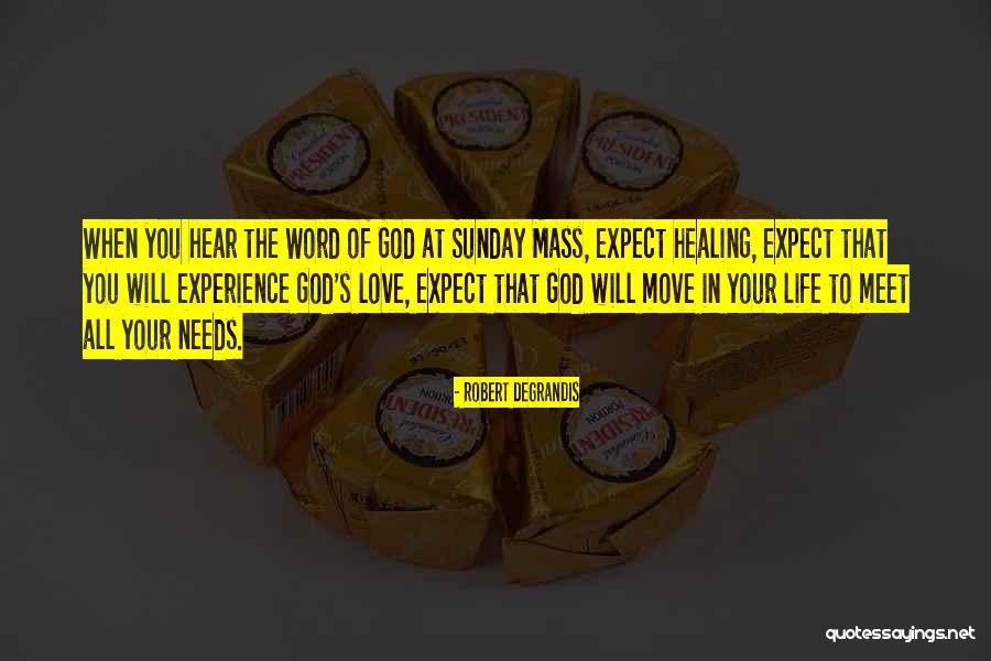 Sunday God Inspirational Quotes By Robert Degrandis Sunday God Inspirational Quotes By Robert Degrandis