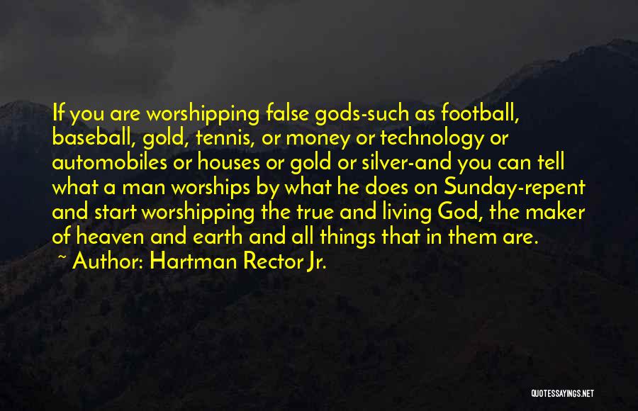 Sunday Is For Football Quotes By Hartman Rector Jr.