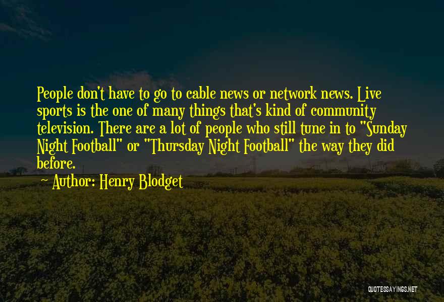 Sunday Is For Football Quotes By Henry Blodget