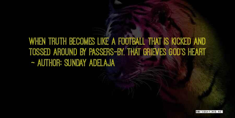Sunday Is For Football Quotes By Sunday Adelaja