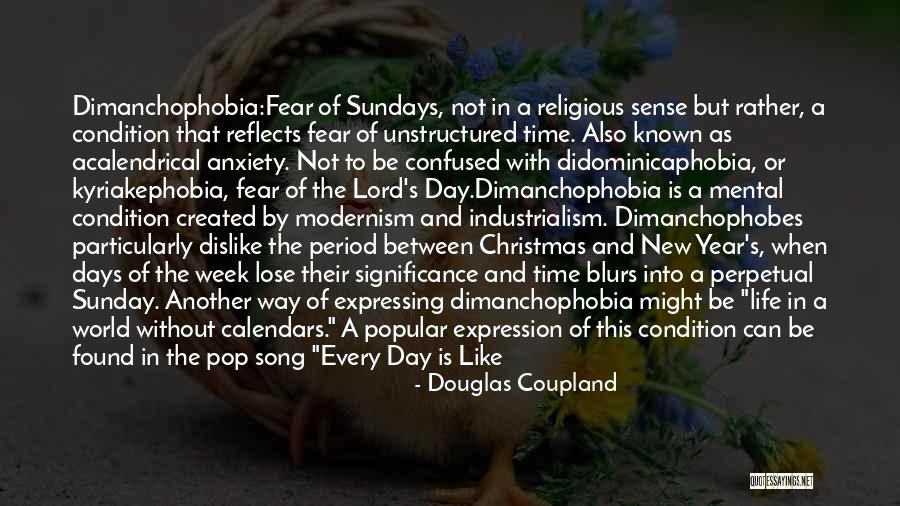 Sunday Is The Lord's Day Quotes By Douglas Coupland