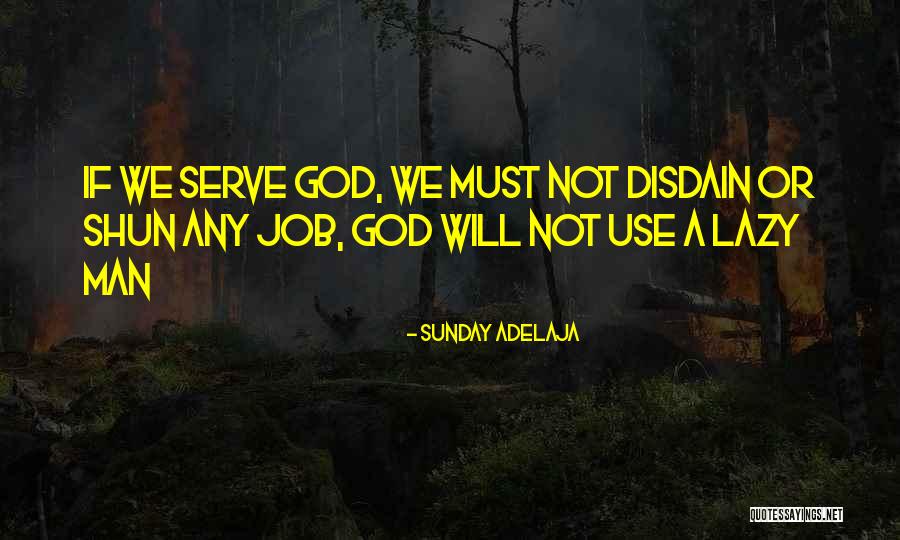 Sunday Lazy Quotes By Sunday Adelaja Sunday Lazy Quotes By Sunday Adelaja