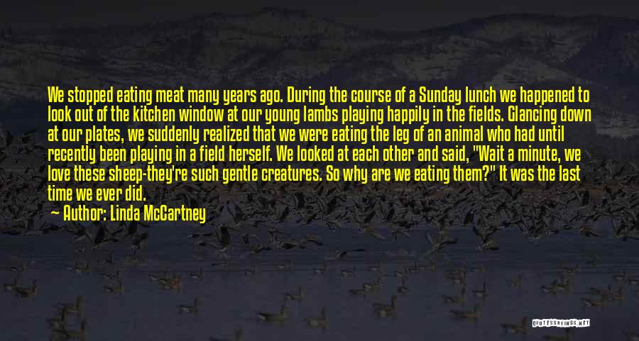 Sunday Lunch Quotes By Linda McCartney