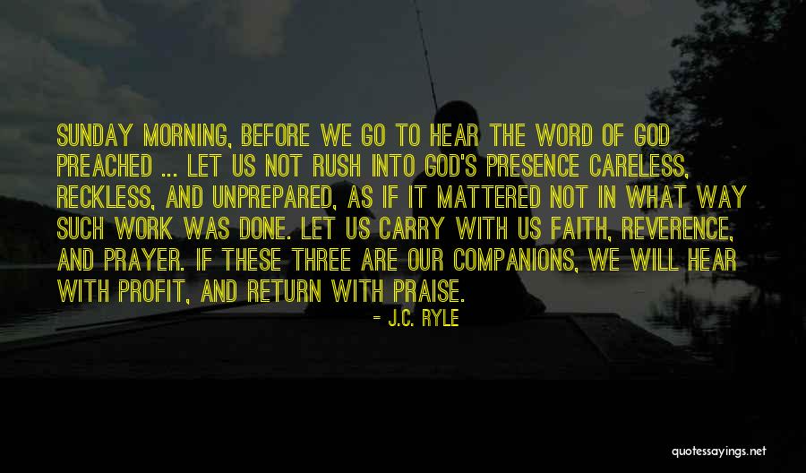 Sunday Morning Prayer Quotes By J.C. Ryle Sunday Morning Prayer Quotes By J.C. Ryle