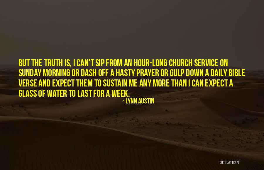 Sunday Morning Prayer Quotes By Lynn Austin Sunday Morning Prayer Quotes By Lynn Austin