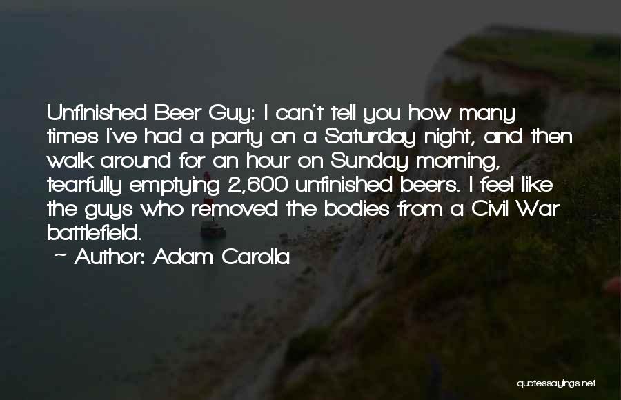 Sunday Morning Quotes By Adam Carolla