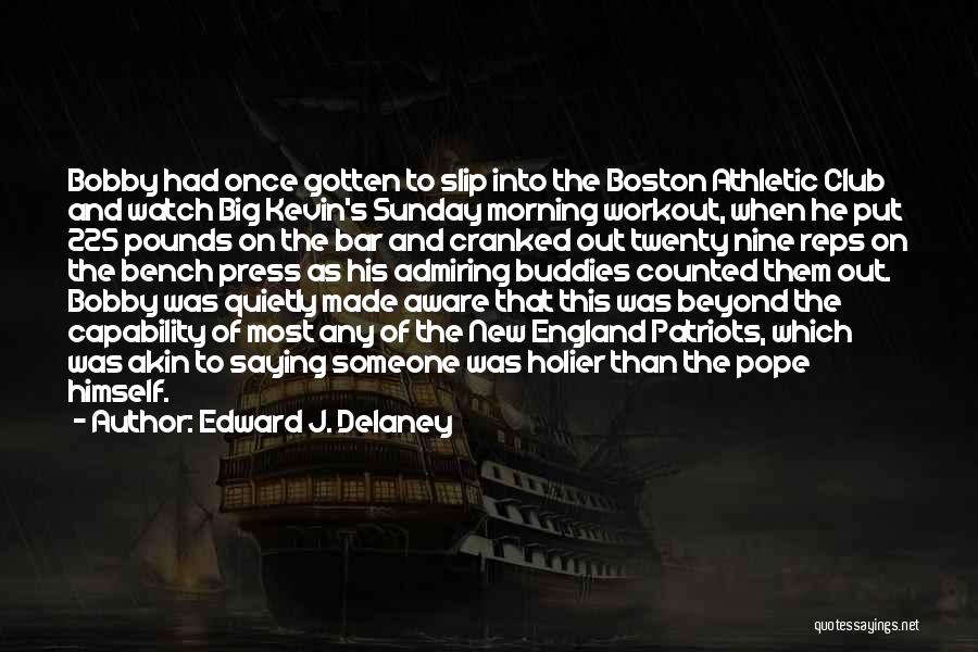 Sunday Morning Quotes By Edward J. Delaney