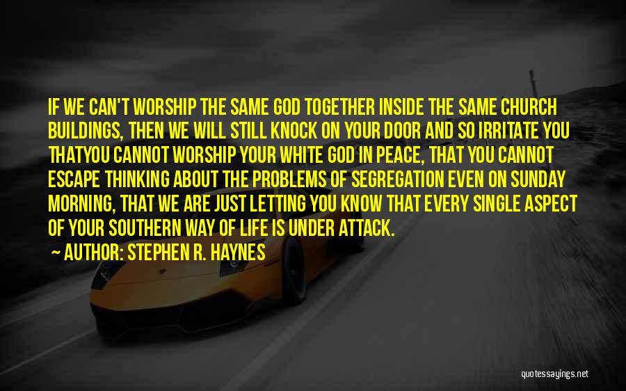 Sunday Morning Quotes By Stephen R. Haynes