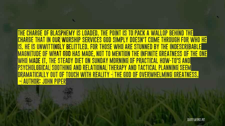Sunday Morning Worship Quotes By John Piper