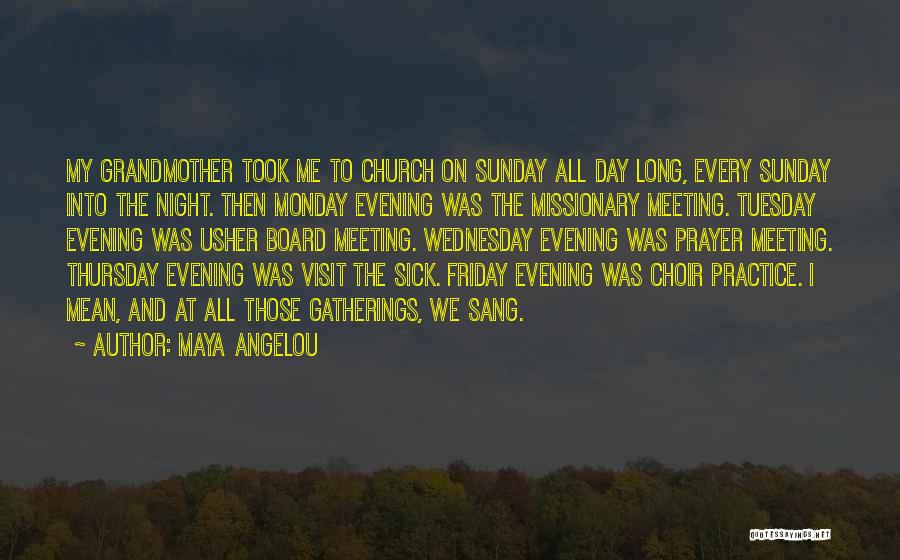Sunday Night Prayer Quotes By Maya Angelou