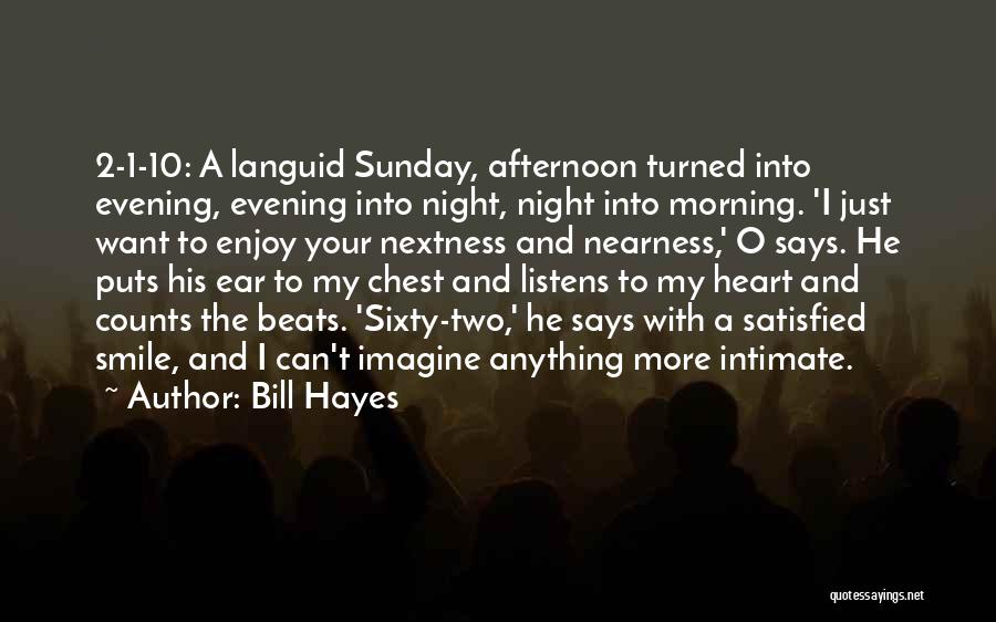 Sunday Night Quotes By Bill Hayes