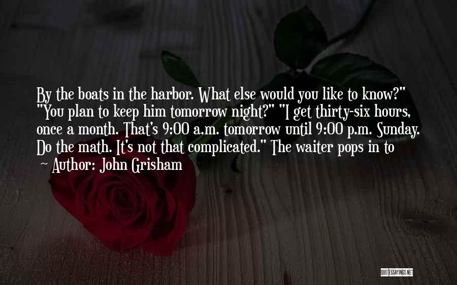 Sunday Night Quotes By John Grisham