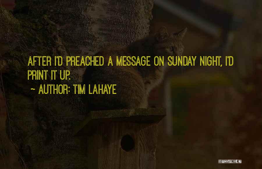 Sunday Night Quotes By Tim LaHaye