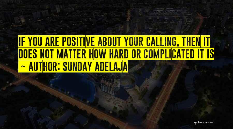 Sunday Positive Quotes By Sunday Adelaja