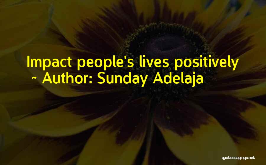 Sunday Positive Quotes By Sunday Adelaja