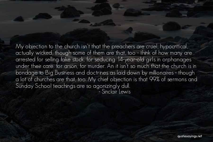 Sunday School Teaching Quotes By Sinclair Lewis