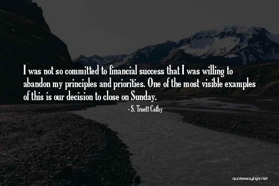 Sunday Success Quotes By S. Truett Cathy Sunday Success Quotes By S. Truett Cathy