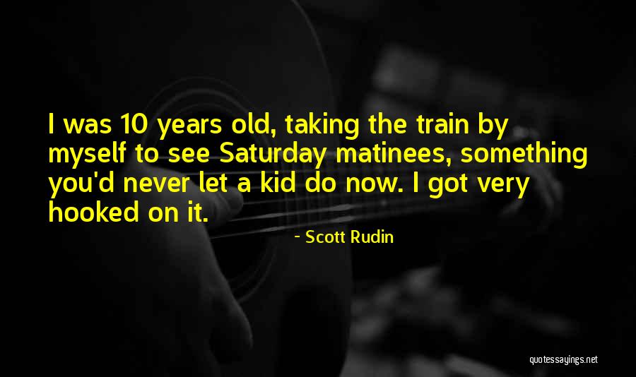 Sunday Vintage Quotes By Scott Rudin Sunday Vintage Quotes By Scott Rudin