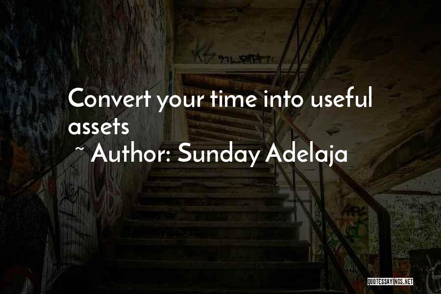 Sunday Well Spent Quotes By Sunday Adelaja