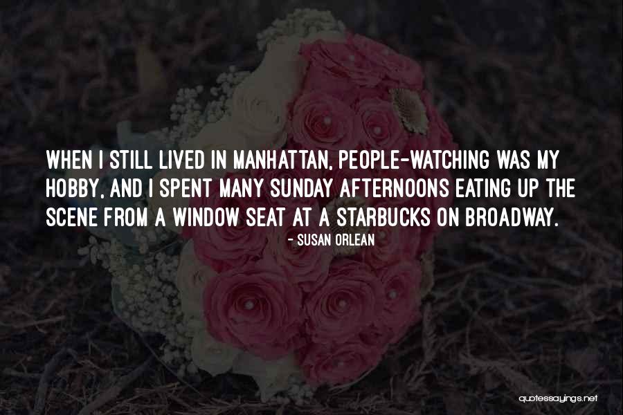 Sunday When Quotes By Susan Orlean Sunday When Quotes By Susan Orlean