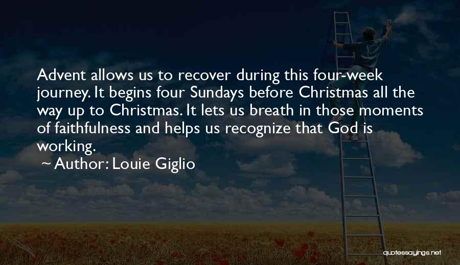 Sunday Working Quotes By Louie Giglio