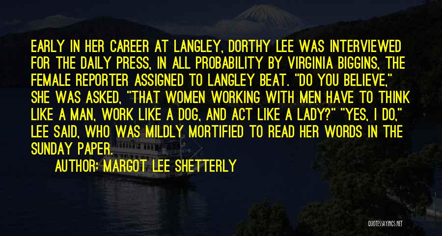 Sunday Working Quotes By Margot Lee Shetterly