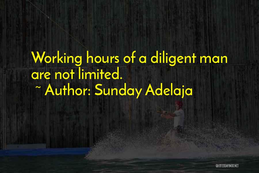 Sunday Working Quotes By Sunday Adelaja