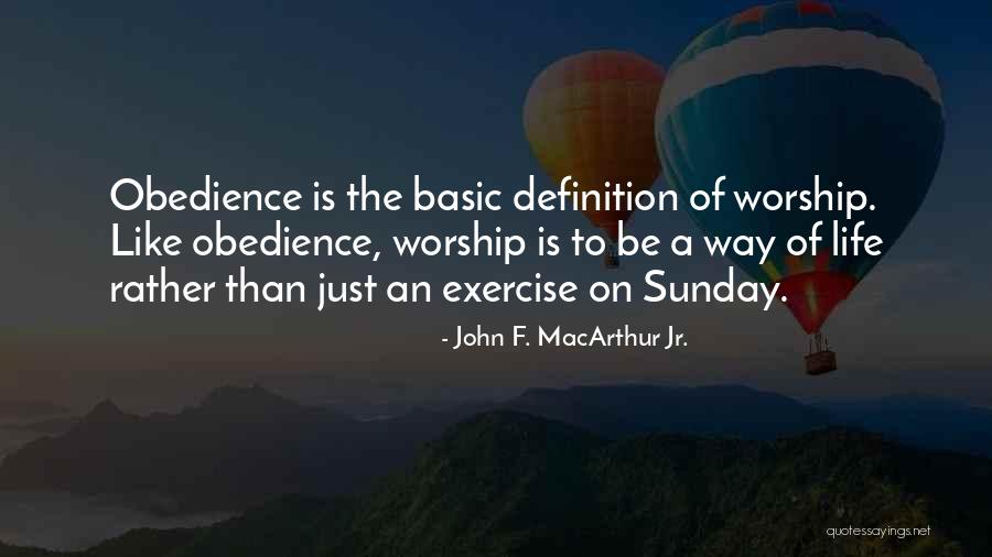 Sunday Worship Quotes By John F. MacArthur Jr.